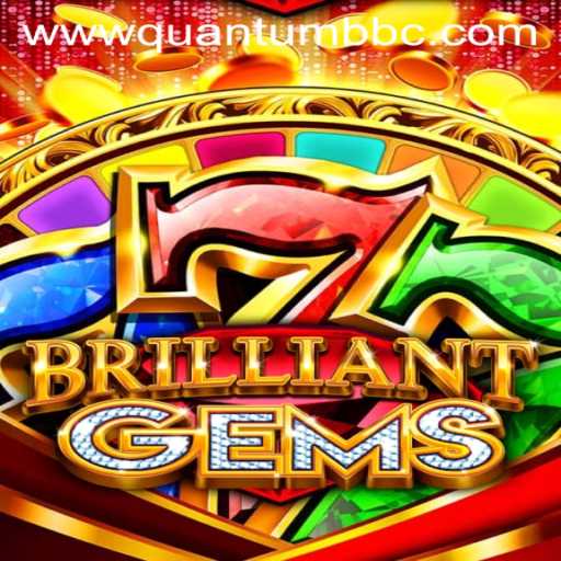 Unveiling the Quantum World of BrilliantGems: A Revolutionary Gaming Experience