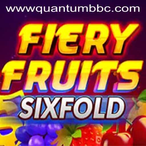 FieryFruitsSixFold: A Quantum Revolution in Gaming