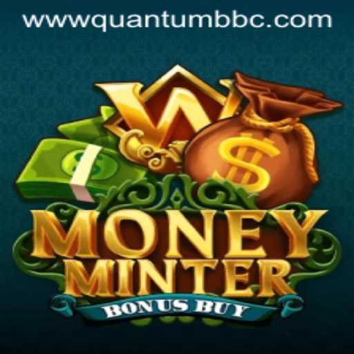 Exploring MoneyMinterBonusBuy and the Innovative QuantumBBC Revolution